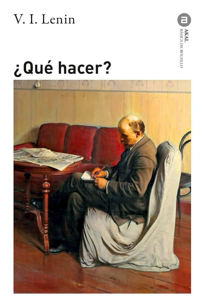 ¿Qué hacer? | Vladimir Illich Lenin