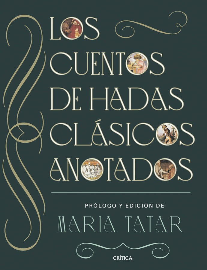 Los Cuentos de Hadas Clásicos Anotados | Maria Tatar (edición)