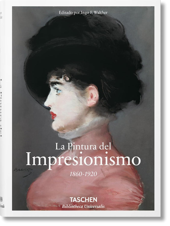La Pintura del Impresionismo. 1860-1920 | Ingo F. Walther