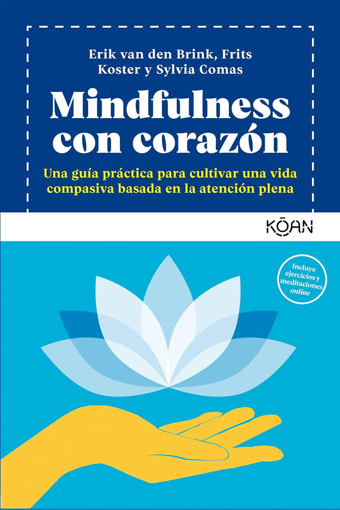 Mindfulness Con Corazón | Erik van den Brink, Frits Koster y Sylvia Comas