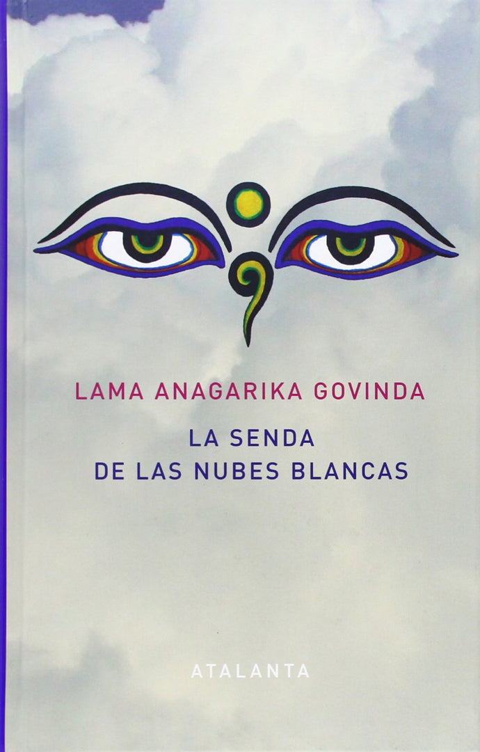 La Senda de las Nubes Blancas | Lama Anagarika Govinda