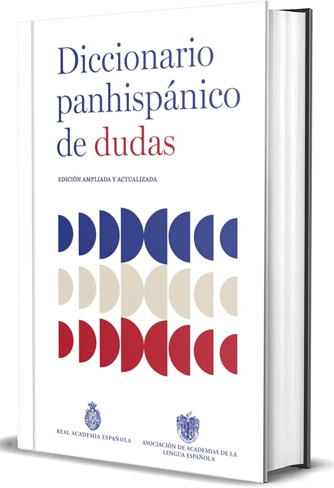 Diccionario Panhispánico de Dudas (edición ampliada y actualizada) | RAE