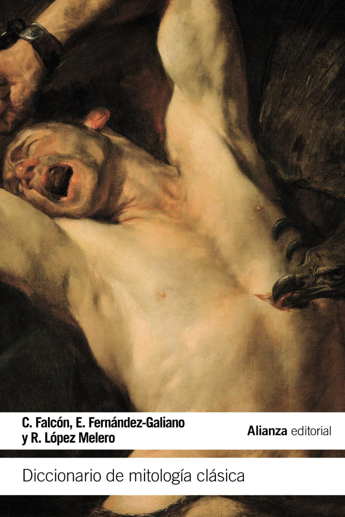 Diccionario de Mitología Clásica | Raquel López Melero; Constantino Falcón Martínez; Emilio Fernández Galiano;