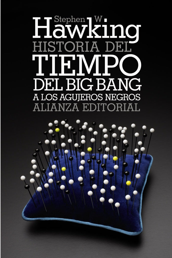 Historia del Tiempo, Del Big Bang a los Agujeros Negros| Stephen Hawking