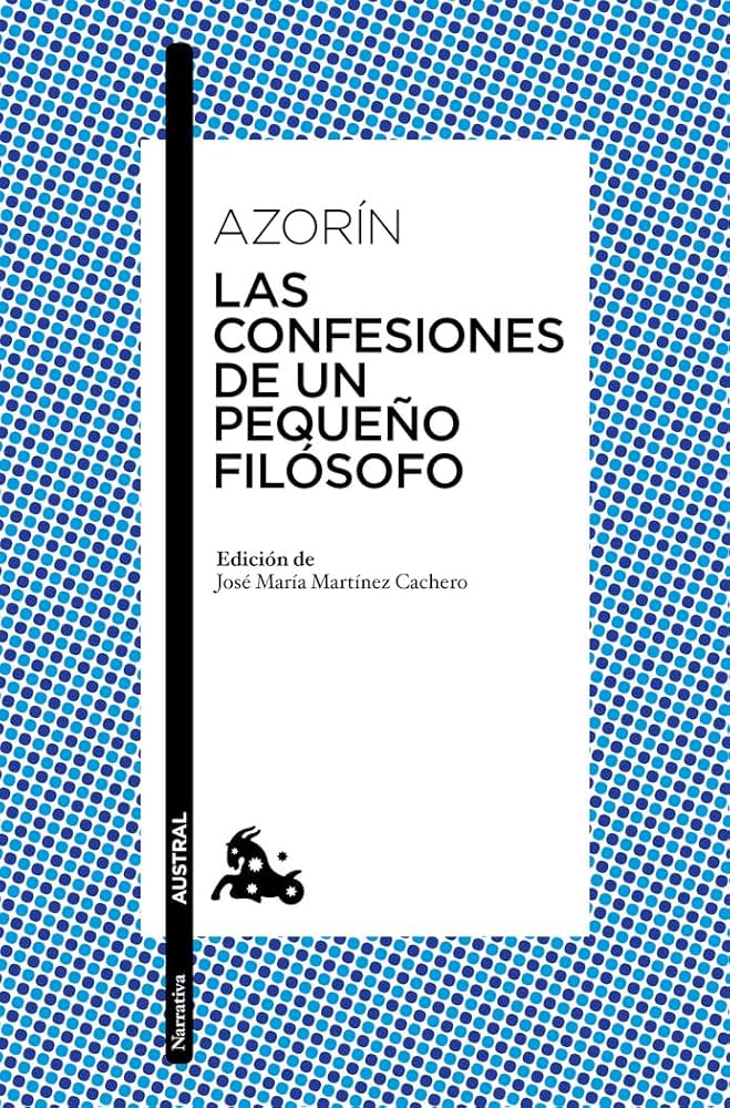 Las Confesiones de un Pequeño Filósofo | Azorín