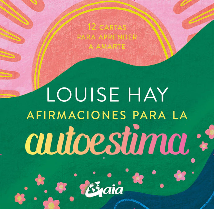 Afirmaciones para la Autoestima | Louise L. Hay