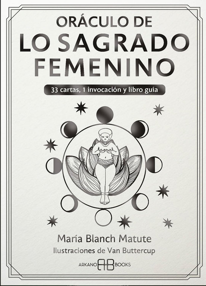 Oráculo de lo Sagrado Femenino. 33 cartas, 1 invocación y libro guía | María Blanch Matute