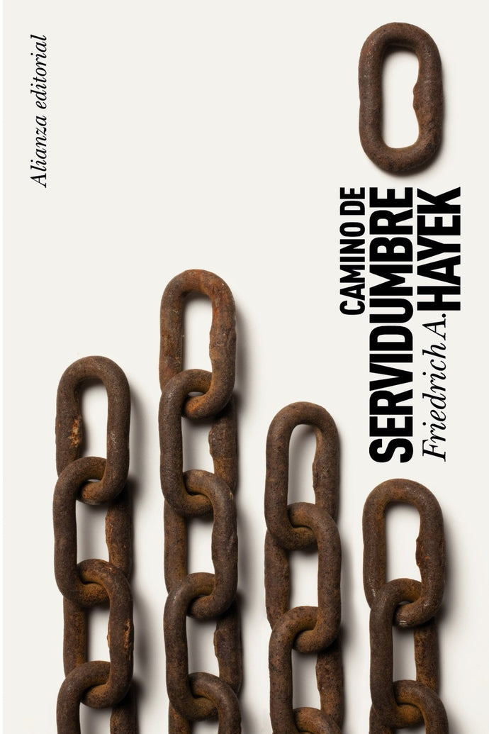 Camino de servidumbre | Friedrich A. Hayek