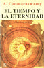 El Tiempo y la Eternidad | Ananda Comaraswamy