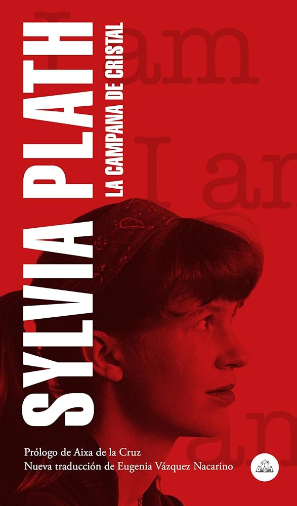 La Campana de Cristal | Sylvia Plath
