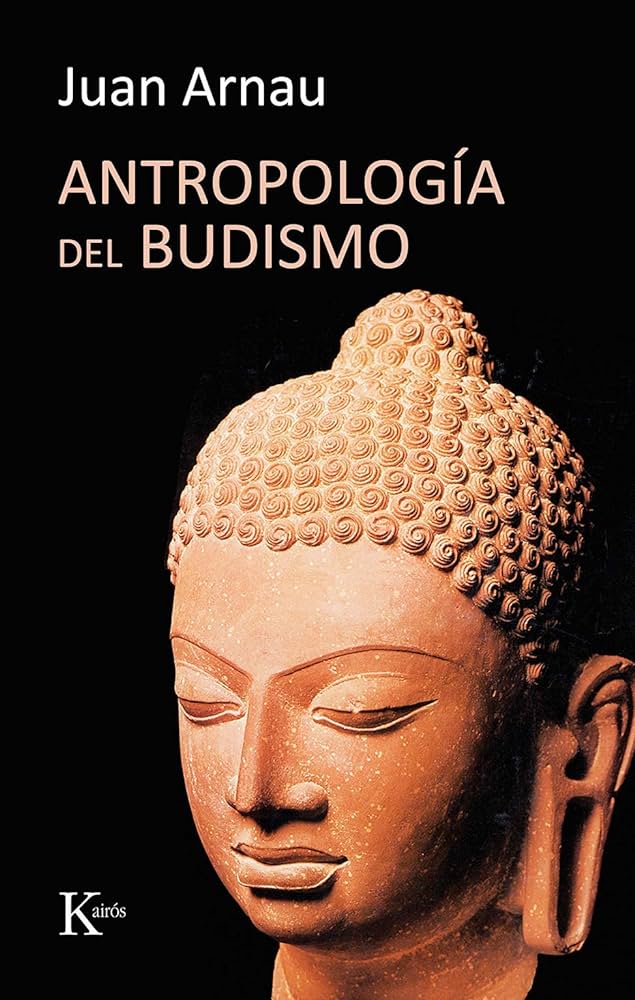 Antropología del budismo | Juan Arnau