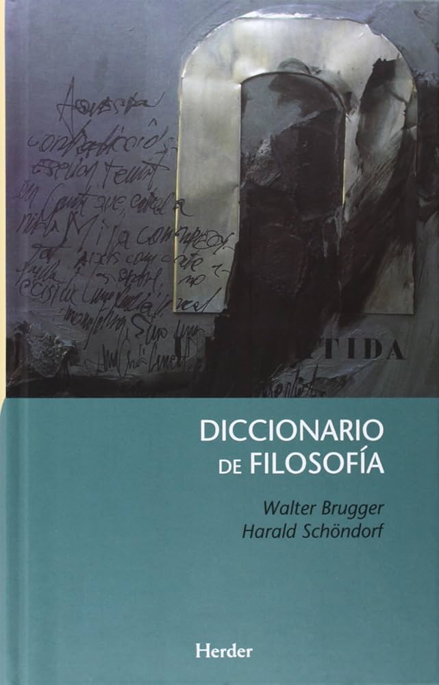 Diccionario de Filosofía | Walter Brugger; Harold Schöndorf