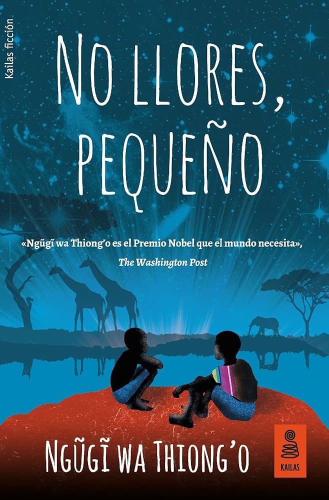 No llores, pequeño | Ngugi Wa Thiong'o