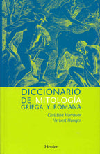 Cargar imagen en el visor de la galería, Diccionario de Mitología Griega y Romana | Christine Harrauer; Herbert Hunger
