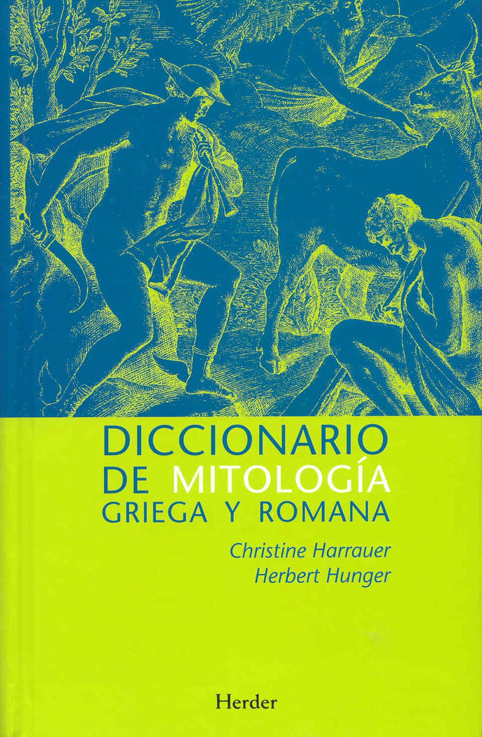 Diccionario de Mitología Griega y Romana | Christine Harrauer; Herbert Hunger