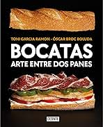 Bocatas: Arte entre dos panes | Toni García Ramón; Oscar Broc Boluda