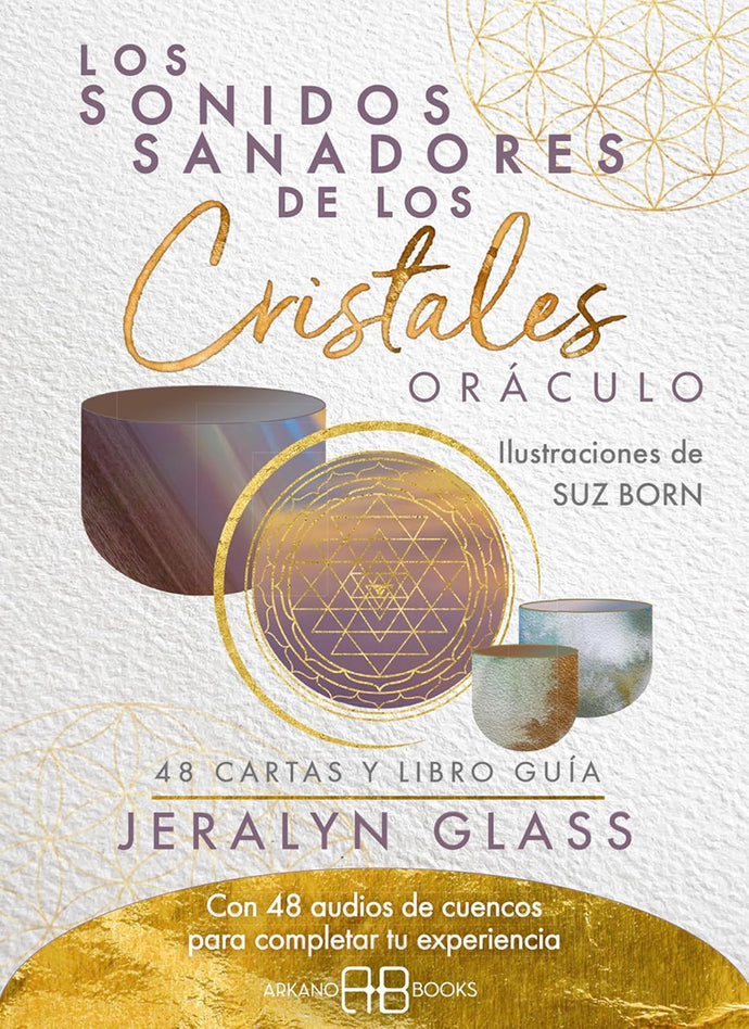 Los Sonidos Sanadores de los Cristales. Oráculo: 48 Cartas y Libro Guía |  Jeralyn Glass