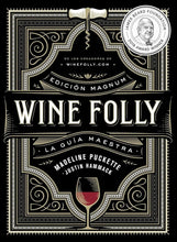Cargar imagen en el visor de la galería, Wine Folly. Edición Magnum. La Guía Maestra del Vino | Madeline Puckette; Justin Hammack
