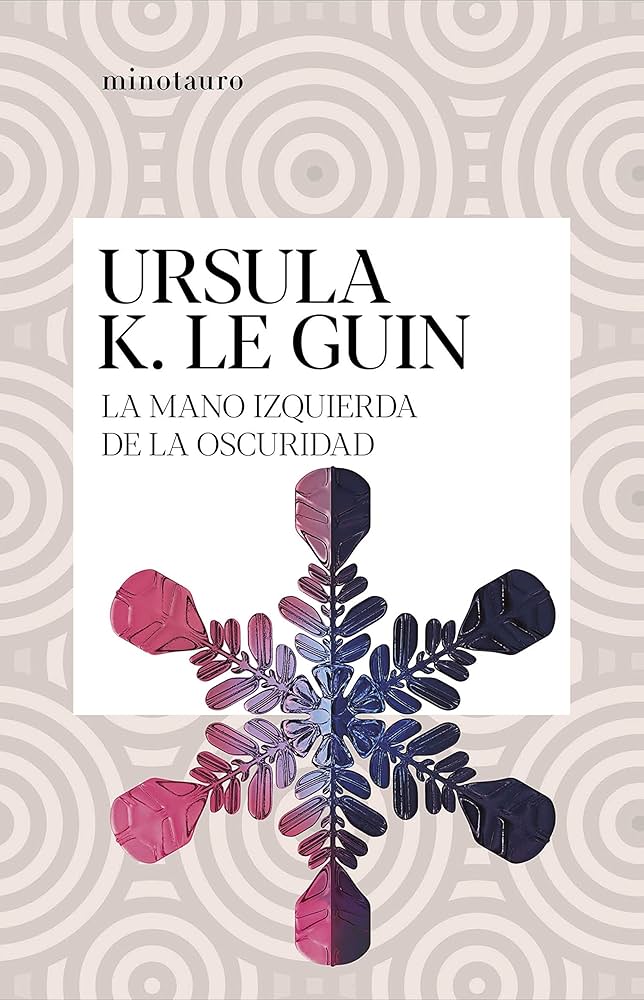La mano izquierda de la oscuridad | Ursula K. Le Guin