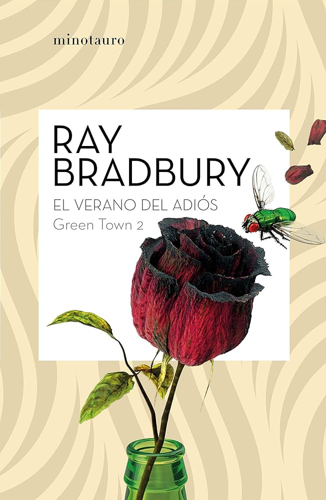 Green Town 2/2. El verano del adiós | Ray Bradbury