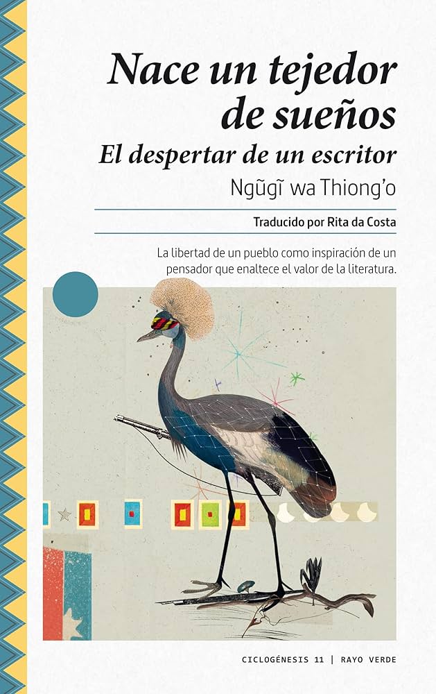 Nace un Tejedor de Sueños: El despertar de un escritor | Ngugi Wa Thiong'o