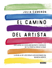 Cargar imagen en el visor de la galería, El camino del artista | Julia Cameron
