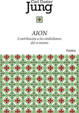Cargar imagen en el visor de la galería, AION: Contribución a los Simbolismos del sí-mismo | Carl Gustav Jung

