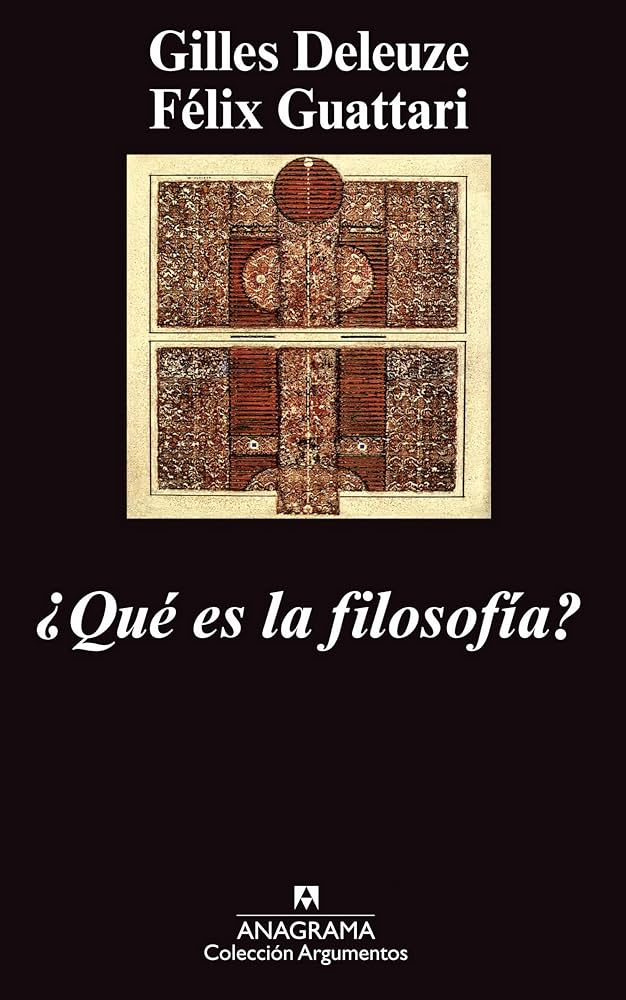 ¿Qué es la Filosofía? | Gilles Deleuze; Félix Guattari
