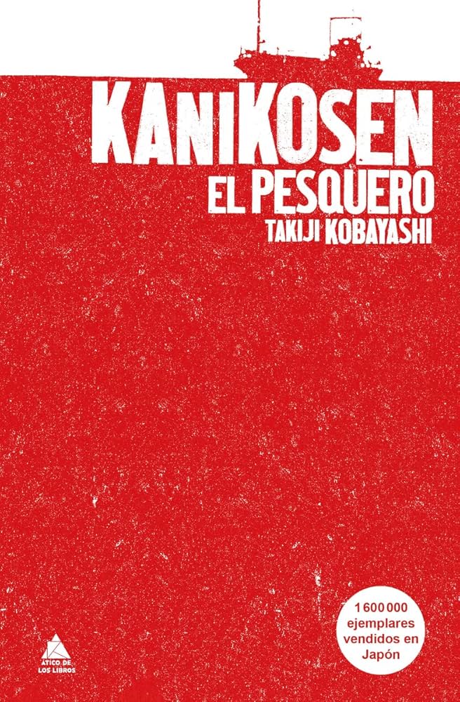 Kanikosen. El Pesquero | Takiji Kobayashi