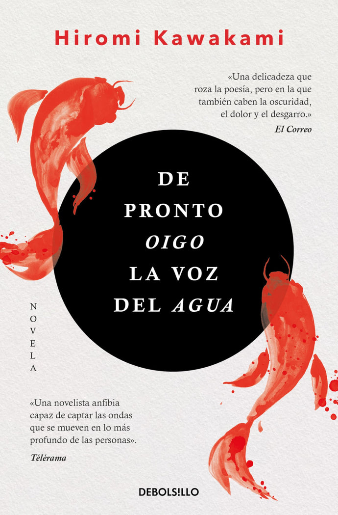 De pronto oigo la voz del agua | Hiromi Kawakami