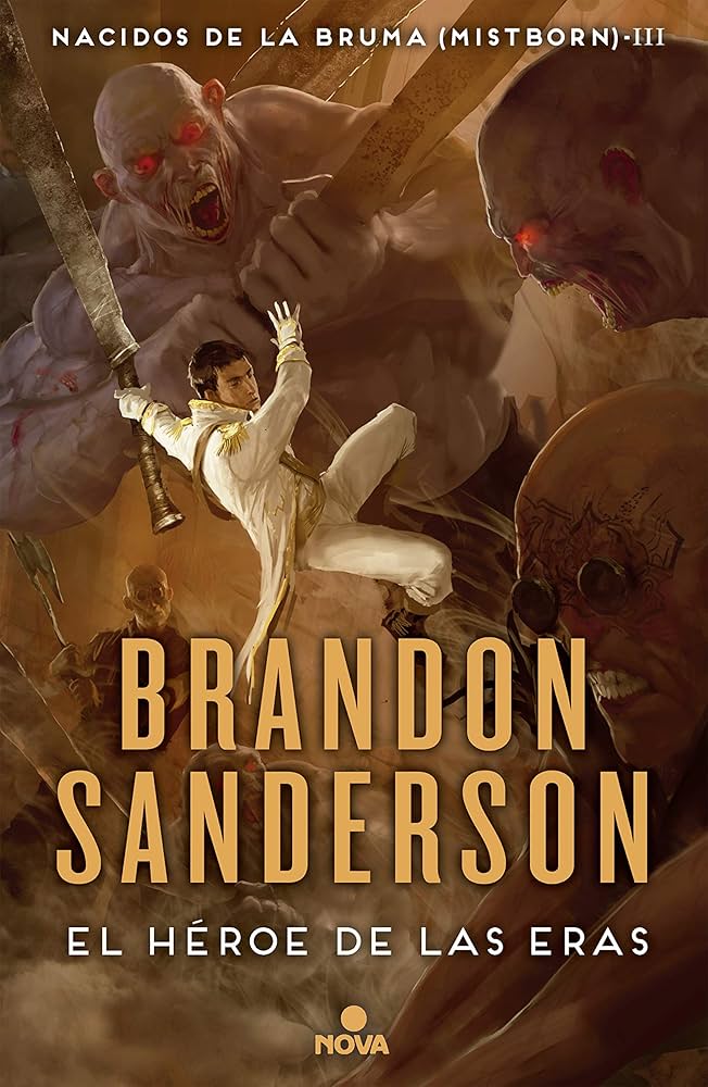 Nacidos de la Bruma. III Mistborn. El héroe de las eras | Brandon Sanderson
