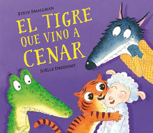 Cargar imagen en el visor de la galería, El Tigre que Vino a Cenar | Steve Smallman; Joëlle Dreidemy
