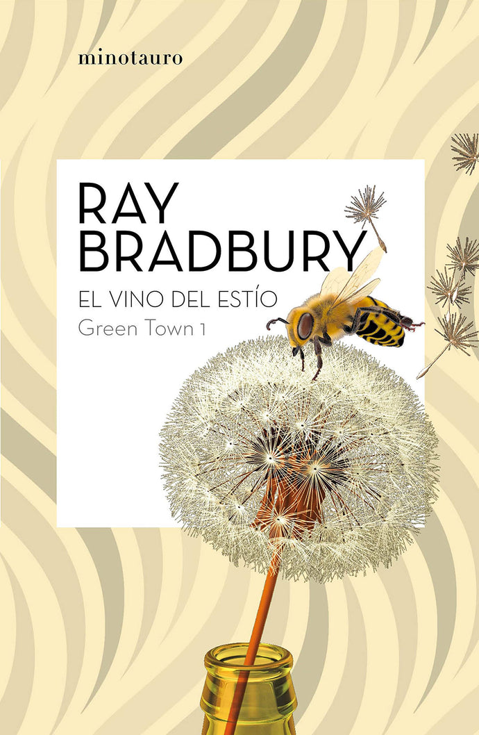 Green Town 1/2. EL vino del estío | Ray Bradbury