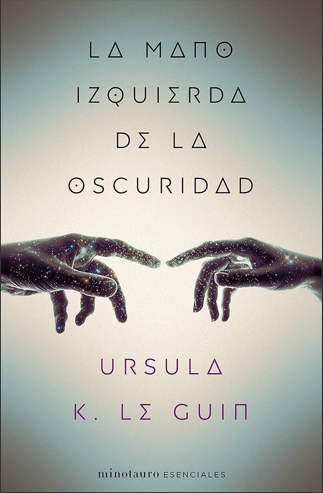 La mano izquierda de la humanidad | Ursula K. Le Guin