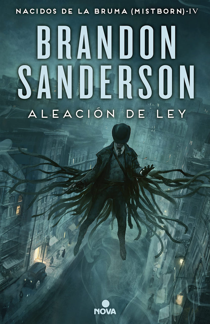 Nacidos de la Bruma. IV Mistborn. Aleación de ley | Brandon Sanderson