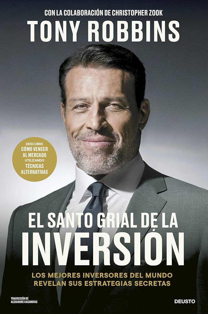 El Santo Grial de la Inversión: Los Mejores Inversores del Mundo Revelan sus Estrategias Secretas | Tony Robbins