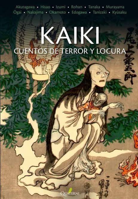 Kaiki: Cuentos de Terror y Locura | Akutagawa; Tanizaki; Varios Autores