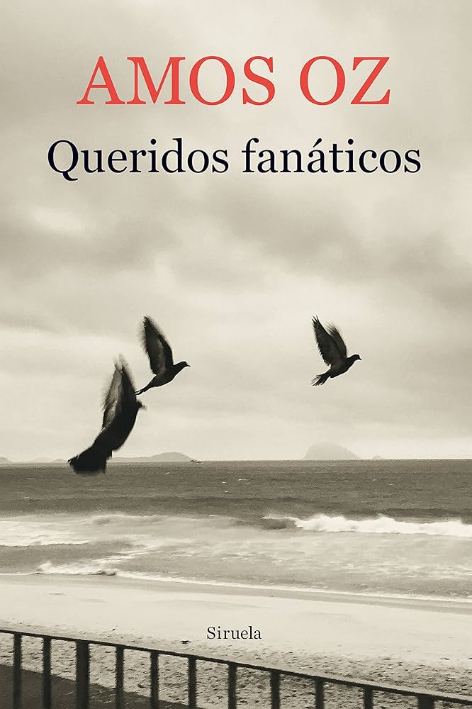 Queridos fanáticos | Amos Oz
