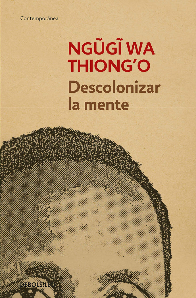 Descolonizar la Mente | Ngugi Wa Thiong'o