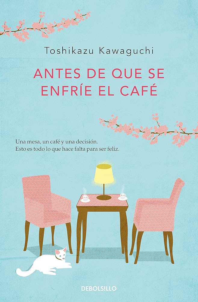 Antes de que se enfríe el café | Toshikazu Kawaguchi
