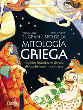 Cargar imagen en el visor de la galería, El Gran Libro de la Mitología Griega: Grandes historias de dioses, diosas, héroes y monstruos | Christina Balit; Donna lo Napoli
