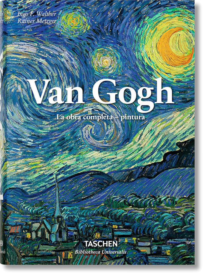 La Obra Completa - Pintura: Van Gogh |  Rainer Metzger; Ingo F. Walthe