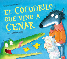 Cargar imagen en el visor de la galería, El Cocodrilo que Vino a Cenar | Steve Smallman; Joëlle Dreidemy
