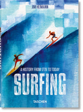 Cargar imagen en el visor de la galería, Surfing: A History from 1778 to today | Jim Heimann
