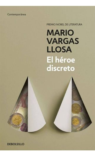 El héroe discreto | Mario vargas Llosa