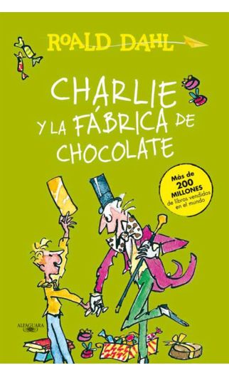 Charlie y la fábrica de chocolates | Roald Dahl