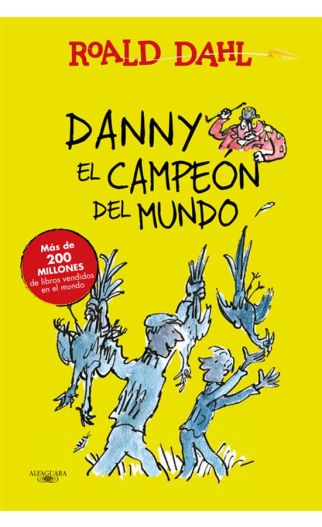 Danny el campeón del mundo | Roald Dahl