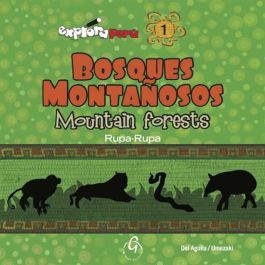EXPLORA PERÚ 1. BOSQUES MONTAÑOSOS / MOUNTAIN FORESTS