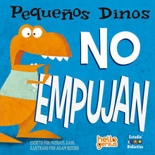 Cargar imagen en el visor de la galería, Pequeños Dinos (Pack de 5 libros) - No abusan; No empujan; No muerden; No gritan; No pegan
