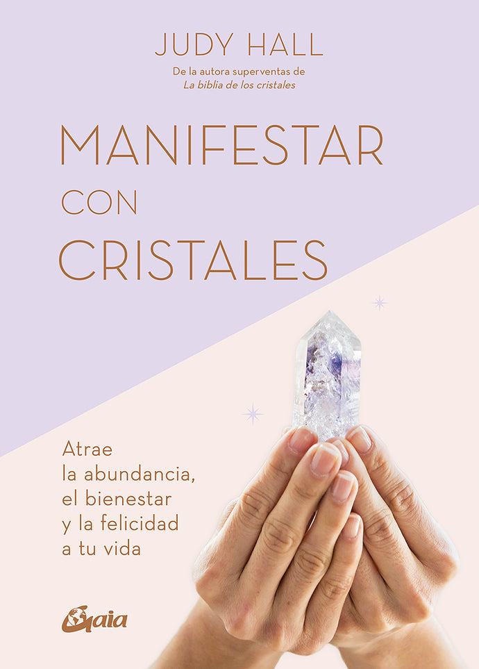 Manifestar con Cristales | Judy Hall